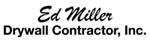Ed Miller Drywall Contractor, Inc. ProView